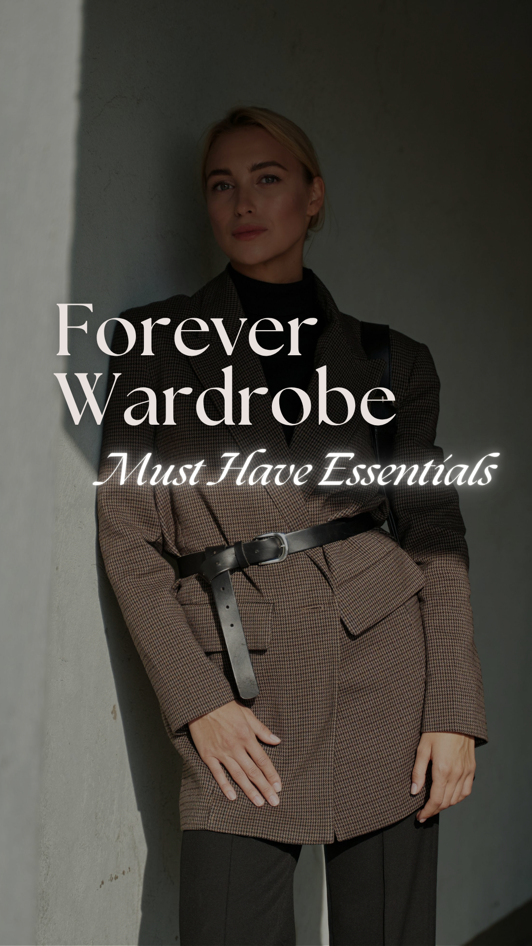 must have essentials for a forever wardrobe