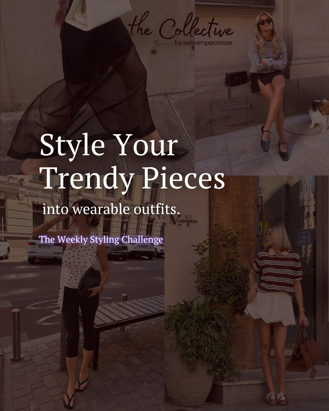 style your trendy pieces